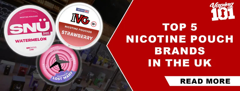 Top 5 Nicotine Pouch Brands in the UK