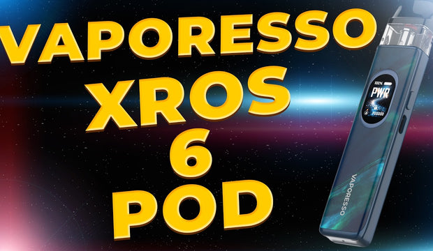 Vaporesso XROS 6 Review