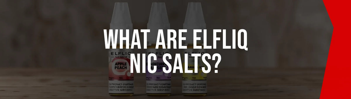 Elfliq 10ml nicotine salt e-liquid bottles