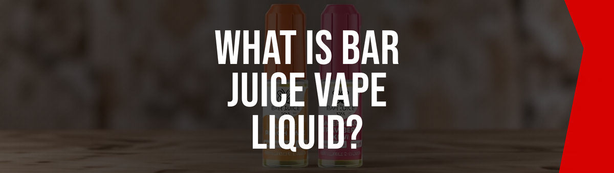 Bar Juice vape liquid range