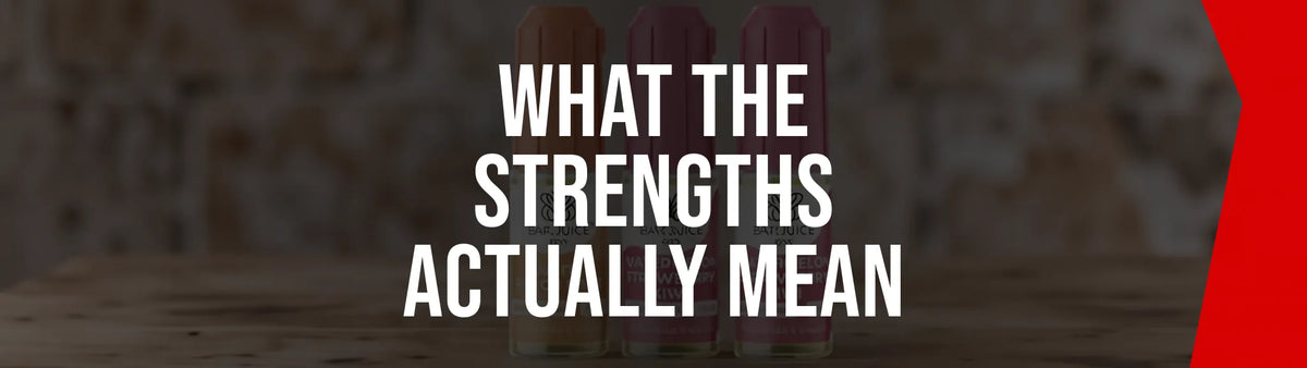5mg, 10mg and 20mg Bar Juice strengths
